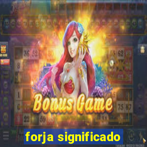 forja significado